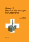 Image for History of Electron Microscopy in Switzerland.