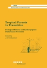 Image for Tropical Forests in Transition: Ecology of Natural and Anthropogenic Disturbance Processes