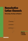 Image for Nonselective Cation Channels: Pharmacology, Physiology and Biophysics.