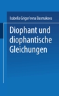 Image for Diophant und diophantische Gleichungen.