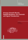 Image for Airways Smooth Muscle: Peptide Receptors, Ion Channels and Signal Transduction