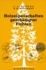 Image for Holzeigenschaften Geschadigter Fichten.