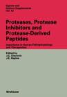 Image for Proteases, Protease Inhibitors and Protease-Derived Peptides : Importance in Human Pathophysiology and Therapeutics