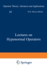 Image for Lectures On Hyponormal Operators