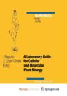 Image for A Laboratory Guide for Cellular and Molecular Plant Biology