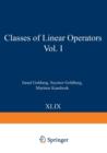 Image for Classes of Linear Operators Vol. I