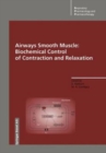 Image for Airways Smooth Muscle : Biochemical Control of Contraction and Relaxation