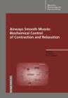 Image for Airways Smooth Muscle: Biochemical Control of Contraction and Relaxation