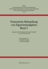Image for Numerische Behandlung Von Eigenwertaufgaben Band 2: Tagung an Der Technischen Universitat Clausthal Vom 18. Bis 20. Mai 1978.