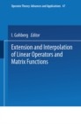 Image for Extension and Interpolation of Linear Operators and Matrix Functions