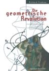 Image for Die geometrische Revolution : Aus dem Amerikanischen von Christof Menzel
