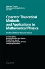 Image for Operator Theoretical Methods and Applications to Mathematical Physics: The Erhard Meister Memorial Volume