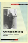Image for Gnomes in the Fog: The Reception of Brouwer&#39;s Intuitionism in the 1920s