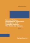 Image for Seismic Motion, Lithospheric Structures, Earthquake and Volcanic Sources: The Keiiti Aki Volume