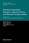 Image for Nonlinear Hyperbolic Equations, Spectral Theory, and Wavelet Transformations: A Volume of Advances in Partial Differential Equations
