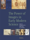 Image for Power of Images in Early Modern Science