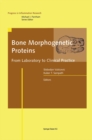 Image for Bone Morphogenetic Proteins: From Laboratory to Clinical Practice
