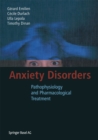 Image for Anxiety Disorders: Pathophysiology and Pharmacological Treatment