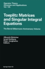 Image for Toeplitz Matrices and Singular Integral Equations: The Bernd Silbermann Anniversary Volume