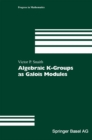 Image for Algebraic K-groups As Galois Modules