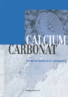 Image for Calciumcarbonat: Von Der Kreidezeit Ins 21. Jahrhundert