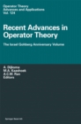 Image for Recent Advances in Operator Theory: The Israel Gohberg Anniversary Volume International Workshop in Groningen, June 1998