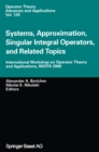 Image for Systems, Approximation, Singular Integral Operators, and Related Topics: International Workshop On Operator Theory and Applications, Iwota 2000