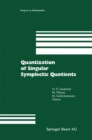 Image for Quantization of Singular Symplectic Quotients : 198