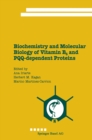 Image for Biochemistry and Molecular Biology of Vitamin B6 and Pqq-dependent Proteins
