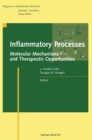 Image for Inflammatory Processes:: Molecular Mechanisms and Therapeutic Opportunities