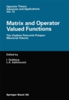 Image for Matrix and Operator Valued Functions: The Vladimir Petrovich Potapov Memorial Volume