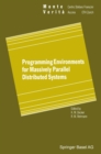 Image for Programming Environments for Massively Parallel Distributed Systems: Working Conference of the Ifip Wg 10.3, April 25-29, 1994