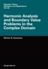 Image for Harmonic Analysis and Boundary Value Problems in the Complex Domain