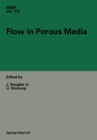 Image for Flow in Porous Media: Proceedings of the Oberwolfach Conference, June 21-27, 1992
