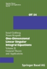 Image for One-dimensional Linear Singular Integral Equations: Volume Ii General Theory and Applications