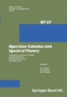 Image for Operator Calculus and Spectral Theory: Symposium On Operator Calculus and Spectral Theory Lambrecht (Germany) December 1991