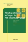 Image for Metalloproteinases As Targets for Anti-inflammatory Drugs