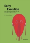 Image for Early Evolution: From the Appearance of the First Cell to the First Modern Organisms