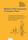 Image for Methods for Risk Assessment of Transgenic Plants: Iii. Ecological Risks and Prospects of Transgenic Plants, Where Do We Go from Here? a Dialogue Between Biotech Industry and Science