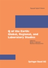 Image for Q of the Earth: Global, Regional, and Laboratory Studies