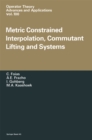 Image for Metric Constrained Interpolation, Commutant Lifting and Systems