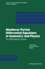 Image for Nonlinear Partial Differential Equations in Geometry and Physics: The 1995 Barrett Lectures