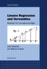 Image for Lineare Regression und Verwandtes: Beispiele mit Losungsvorschlagen