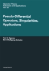 Image for Pseudo-differential Operators, Singularities, Applications