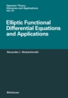Image for Elliptic Functional Differential Equations and Applications