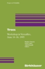 Image for Trees: Workshop in Versailles, June 14-16 1995