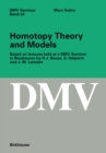 Image for Homotopy Theory and Models: Based On Lectures Held at a Dmv Seminar in Blaubeuren By H.j. Baues, S. Halperin and J.-m. Lemaire