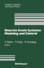 Image for Discrete Event Systems: Modeling and Control: Proceedings of a Joint Workshop Held in Prague, August 1992 : 13