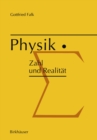 Image for Physik: Zahl Und Realitat: Die Begrifflichen Und Mathematischen Grundlagen Einer Universellen Quantitativen Naturbeschreibung