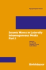 Image for Seismic Waves in Laterally Inhomogeneous Media: Part 1